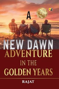 New Dawn Adventure In the Golden Years