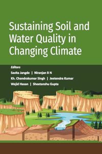 Sustaining Soil and Water quality in Changing Climate