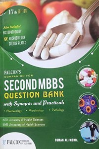 MBBS SECOND YEAR Question Bank with Synopsis and Practicals (MBBS Question Bank -2nd MBBS-13th Edition)