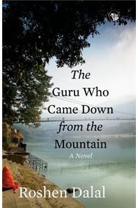 Guru Who Came Down from the Mountain