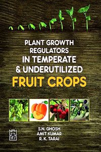 Plant Growth Regulators In Temperate And Underutilized Fruit Crops