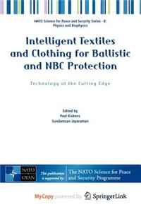 Intelligent Textiles and Clothing for Ballistic and NBC Protection