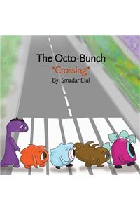 The Octo-Bunch *Crossing*