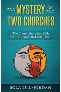 The Mystery of the Two Churches