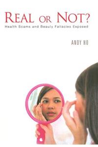 Real or Not? Health Scams and Beauty Fallacies Exposed