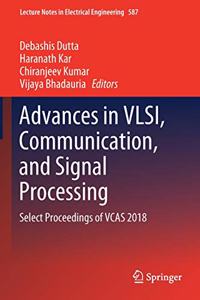 Advances in Vlsi, Communication, and Signal Processing