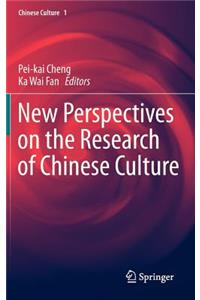 New Perspectives on the Research of Chinese Culture