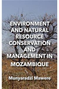 Environment and Natural Resource Conservation and Management in Mozambique