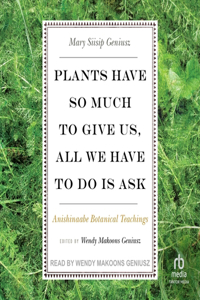 Plants Have So Much to Give Us, All We Have to Do Is Ask