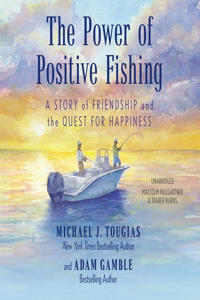 Power of Positive Fishing