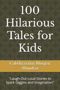 100 Hilarious Tales for Kids