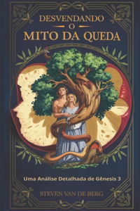 Desvendando o Mito da Queda