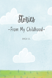 Stories From My Childhood