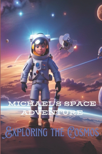 Michael's Space Adventure