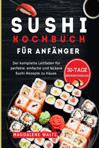 Sushi-Kochbuch für Anfänger 2024