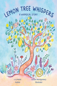 Lemon Tree Whispers