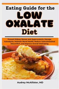 Eating Guide for the Low Oxalate Diet