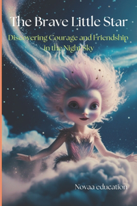 Brave Little Star