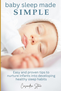 Baby Sleep Made Simple