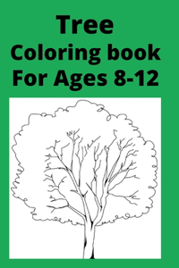 Tree Coloring book For Ages 8 -12