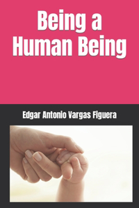 Being a Human Being