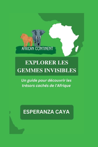 Explorer Les Gemmes Invisibles