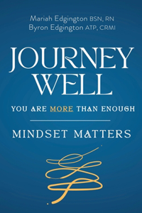 Journey Well You Are More Than Enough