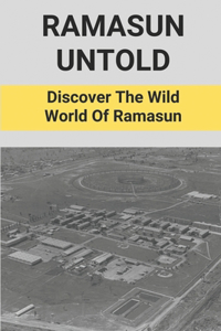 Ramasun Untold