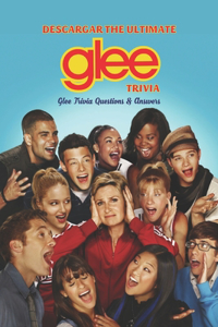 Descargar The Ultimate Glee Trivia