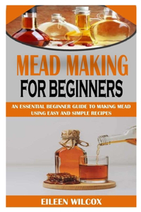 Mead Making for Beginners