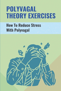 Polyvagal Theory Exercises
