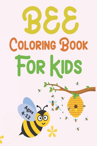 Bee Coloring Book For Kids Ages 4-12