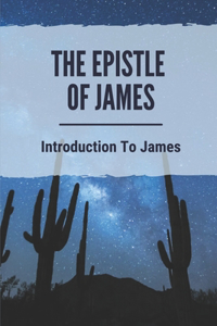 The Epistle Of James