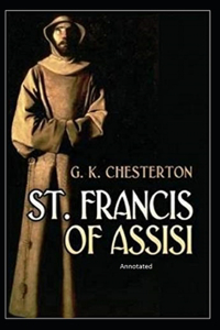 St. Francis of Assisi Annotated