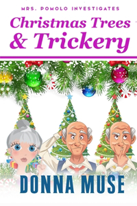 Christmas Trees & Trickery