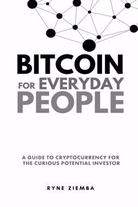 Bitcoin for Everyday People