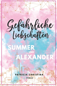 Gefährliche Liebschaften Summer und Alexander
