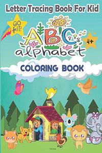 ABC Alphabet Coloring Book: ABC letters and animals - Preschool Coloring Book - Learn by coloring. Animals and their babies - My first big book of coloring. Abc - Alphabet trac