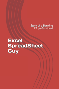 Excel SpreadSheet Guy