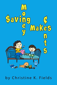 Saving Money Makes Cents