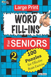 Large Print WORD FILL-INS For SENIORS; Vol. 2