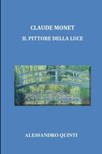 Claude Monet - Il pittore della luce