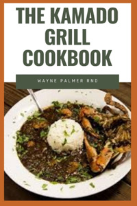 Kamado Grill Cookbook
