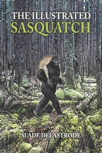 The Illustrated Sasquatch