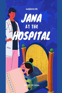 Jana At The Hospital -DIARY OF JANA
