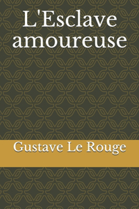 L'Esclave amoureuse