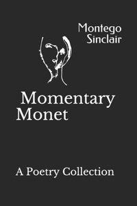 Momentary Monet