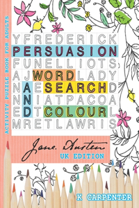 Persuasion Word Search and Colour: Jane Austen Activity Puzzle Book for Adults