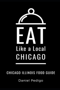 Eat Like a Local- Chicago