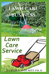 Newest Lawn Care Business